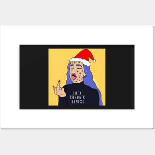 Fuck Chronic Illness - Holiday Posters and Art